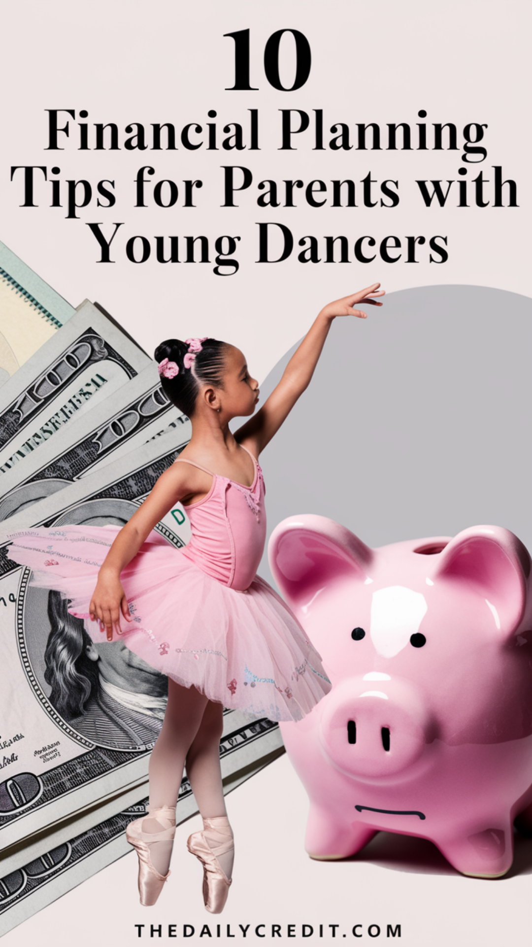10 Financial Planning Tips for Parents with Young Dancers