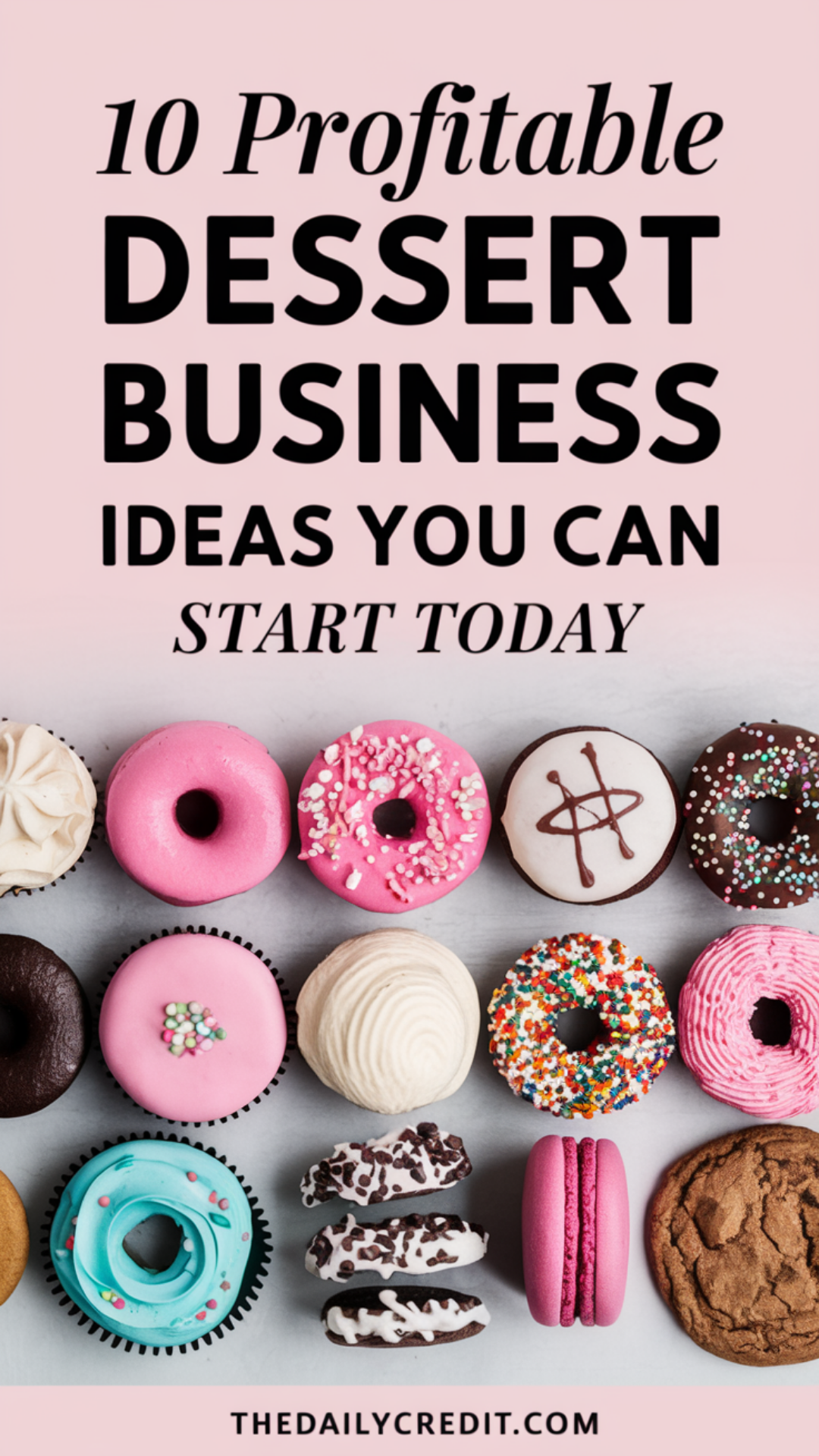 10 Profitable Dessert Business Ideas You Can Start Today