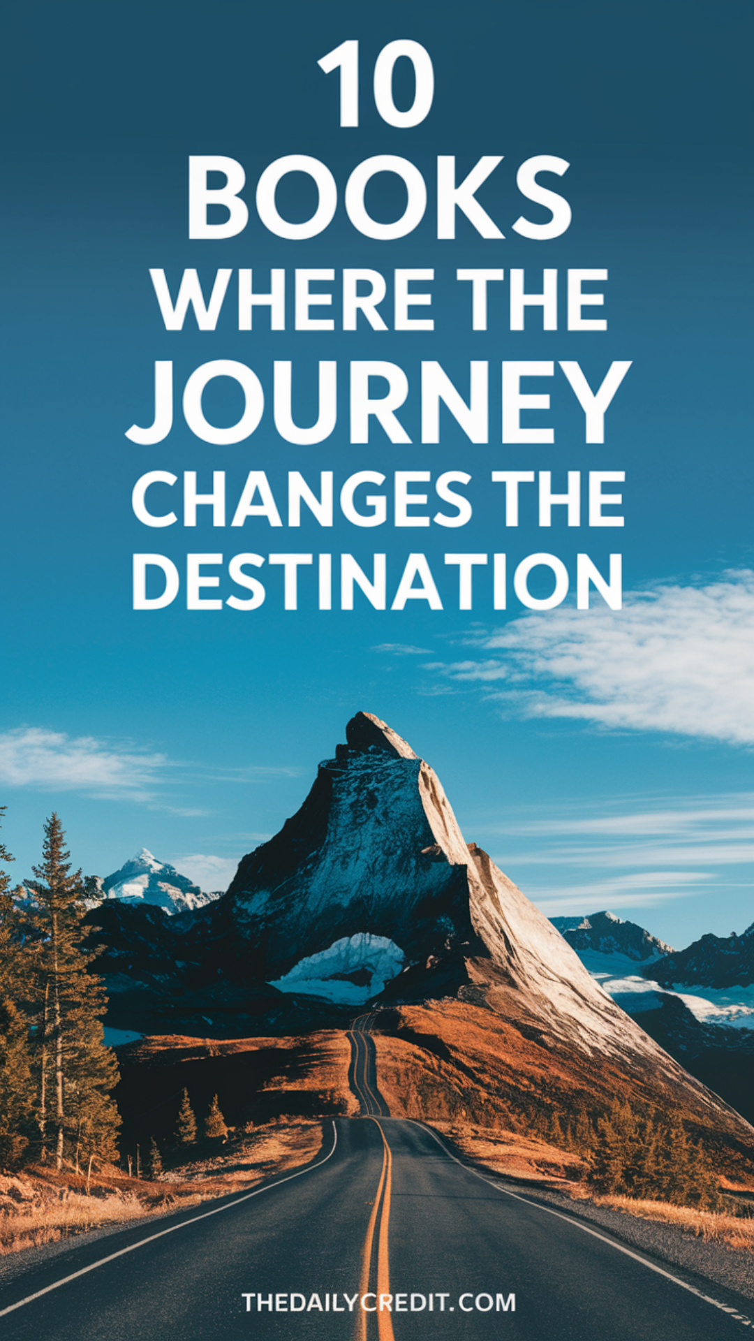 10 books where the journey changes the destination 10 books where the journey changes the destination