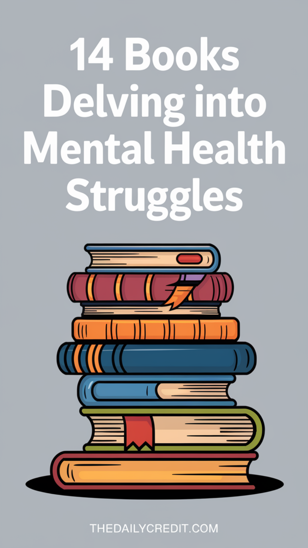 14 Books Delving Into Mental Health Struggles 14 Books Delving Into Mental Health Struggles