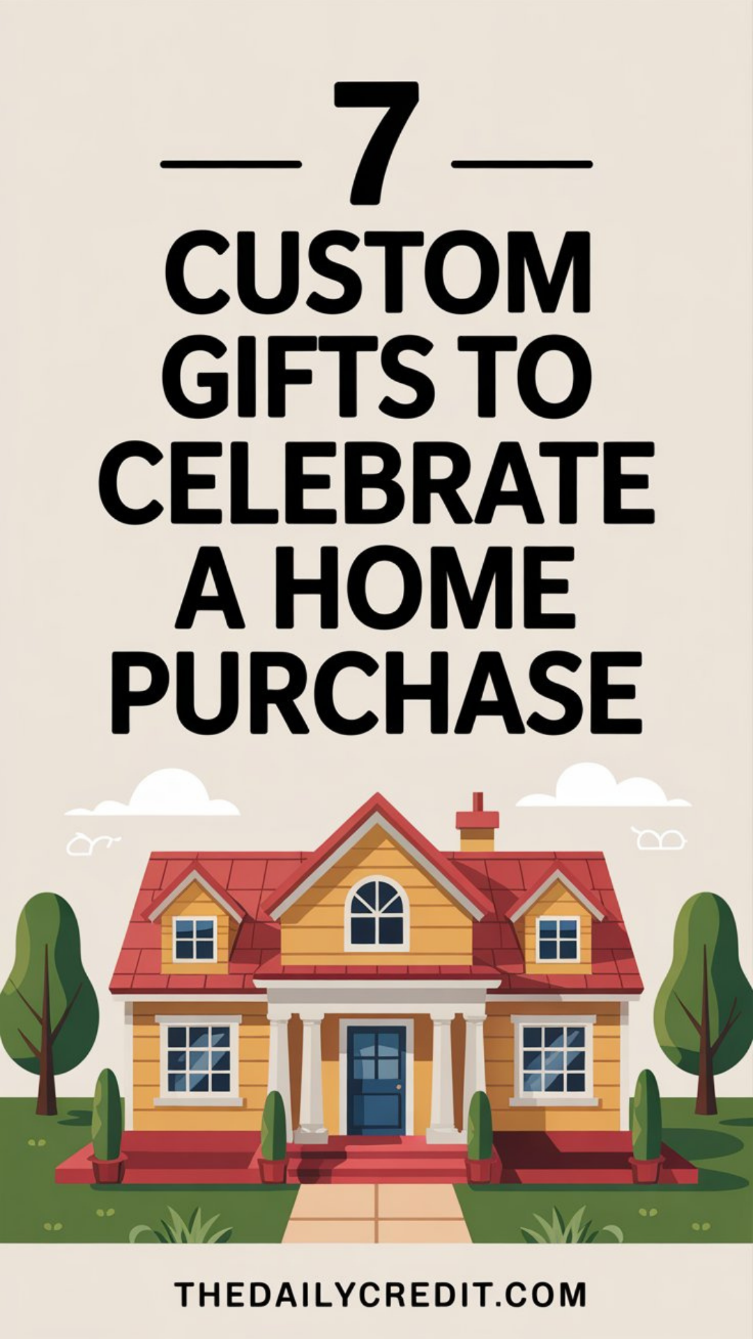 7 Custom Gifts to Celebrate a Home Purchase 7 Custom Gifts to Celebrate a Home Purchase