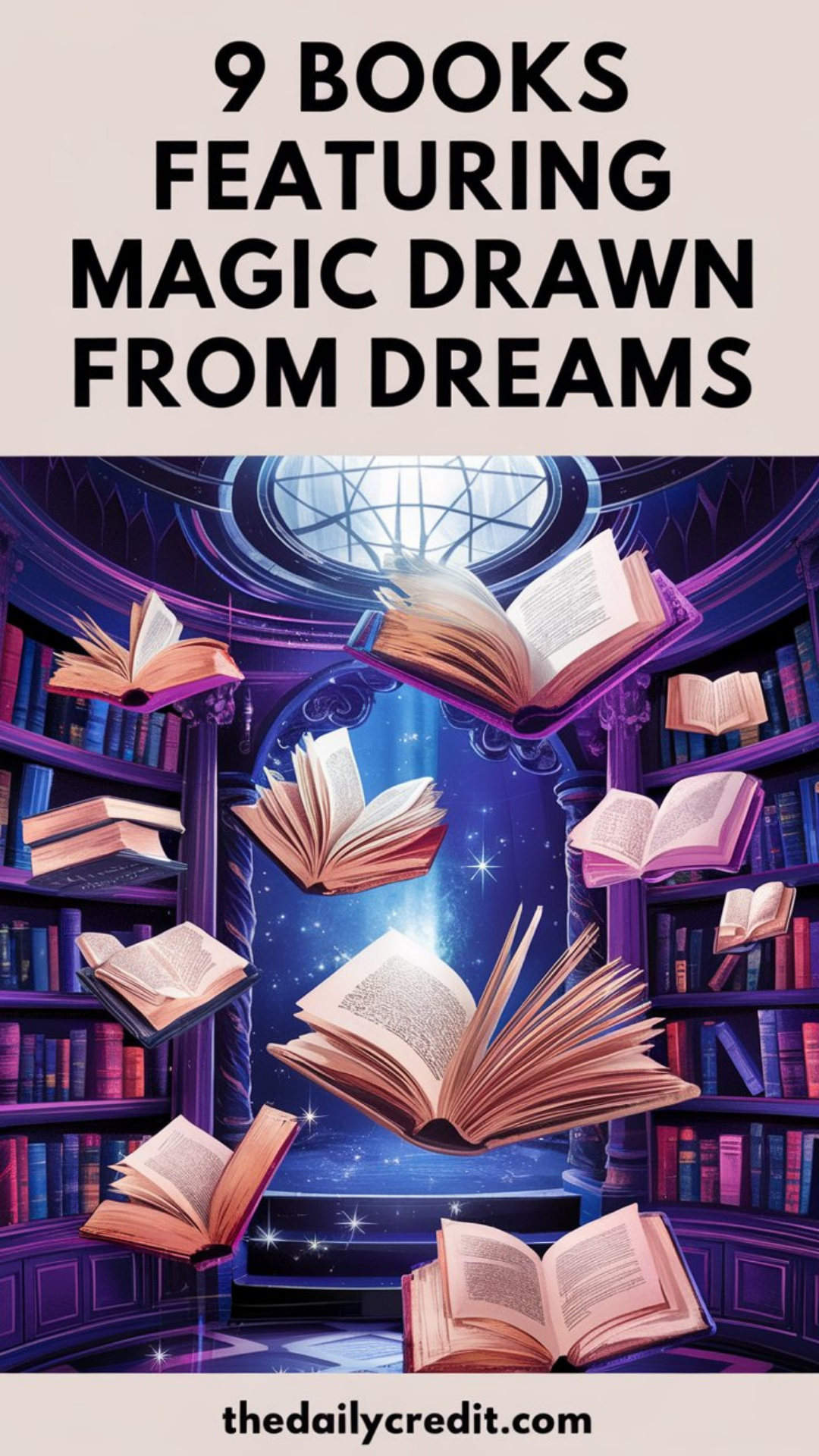 9 books featuring magic drawn from dreams 9 books featuring magic drawn from dreams