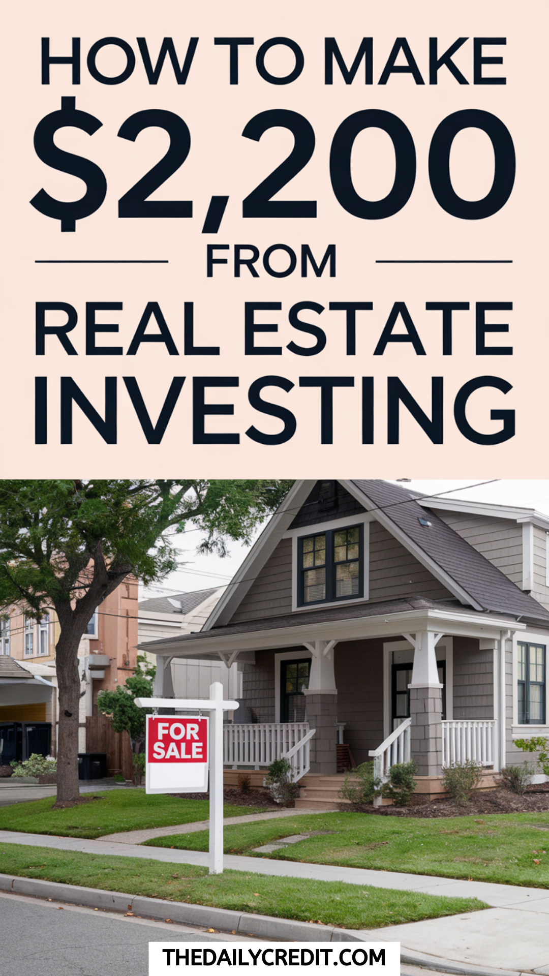 How to Make 2200$ from Real Estate Investing